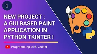 Paint Application in Tkinter Python GUI Development Part I Tutorial