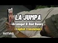 1 Hour La Jumpa by Arcangel Bad Bunny ENGLISH