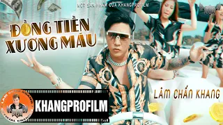 Download ĐỒNG TIỀN XƯƠNG MÁU | LÂM CHẤN KHANG | OFFICIAL MUSIC VIDEO | NHẠC REMIX HAY NHẤT MP3