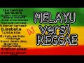 Download Lagu KUMPULAN LAGU REGGAE TERBAIK MALAYSIA!!MANTUL BANGET BRO