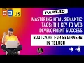Mastering HTML Semantic Tags The Key to Web Development Success Telugu WebDev Coding MOT