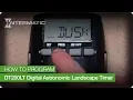 How to Program the Intermatic DT200LT Digital Astronomic Landscape Timer