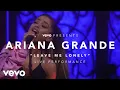 Download Lagu Ariana Grande - Leave Me Lonely (Vevo Presents)