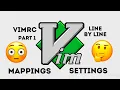 My Vimrc - Line by Line