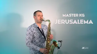Download JERUSALEMA - Master KG (Damaxx Remix, JK Sax Cover) MP3