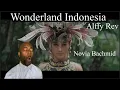 Download Lagu WONDERLAND INDONESIA by Alffy Rev (ft. Novia Bachmid) [🇬🇧 UK REACTION]