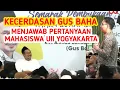 Download Lagu KECERDASAN GUS BAHA MENJAWAB TIGA PERTANYAAN MAHASISWA UII YOGYAKARTA