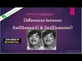 What are the differences between findElement findElements in Selenium 34