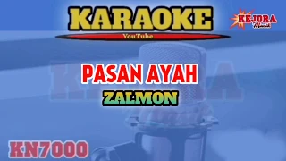 Download PASAN AYAH-Zalmon Karaoke+lirik versi KN7000 MP3