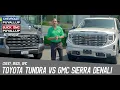 Toyota Tundra vs GMC Sierra Denali l Which Is Better