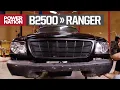 Transforming a Mazda B2500 into a Ford Ranger - Trucks S12 E20