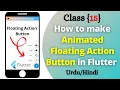 How to make animated floating action button in flutter Expandable FAB menu