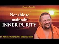 Lagu Not able to maintain inner purity | Dialogue in Arunachala | English | 2025