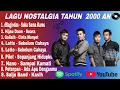LAGU NOSTALGIA POP TAHUN 2000AN | VIRAL PADA MASANYA