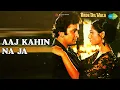 Aaj Kahin Na Ja  |  Bade Dil Wala  |  Kishore Kumar  |  Lata Mangeshkar Songs  |  Amjad Khan
