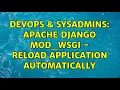 DevOps SysAdmins Apache Django Mod - Wsgi