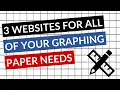 3 Websites for All of Your Graphing Paper Needs