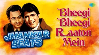 bheegi bheegi raaton mein jhankar beats lata mangeshkar kishore kumar dj harshit shah