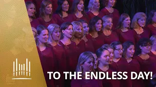 To the Endless Day! | The Tabernacle Choir