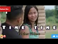 Download Lagu Time time ll trailer video ll garo songs #comingsoon #trailer