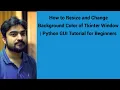 How to Resize and Change Background Color of Tkinter Window Python GUI Tutorial for Beginners
