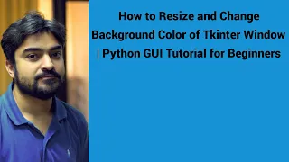 How to Resize and Change Background Color of Tkinter Window Python GUI Tutorial for Beginners