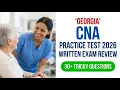 Georgia CNA Practice Test 2026 Written Exam Review For Nurse Aide Certification Success