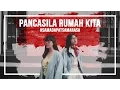 Download Lagu PANCASILA RUMAH KITA #SamaDapatSamaRasa