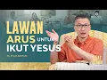 Download Lagu Saat Teduh Bersama - LAWAN ARUS UNTUK IKUT YESUS | 28 Juni 2023 (Official Philip Mantofa)