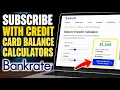 How to subscribe with credit card balance transfer calculators at Bankrate - Step By Step