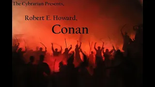 Download Robert E. Howard - Conan - The Phoenix on the Sword pt1 MP3