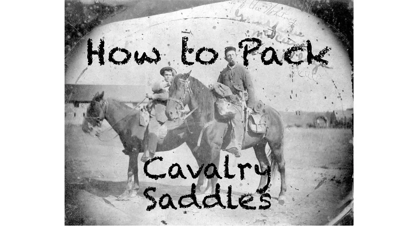 How did cavalry carry everything on their saddle?