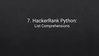 7 HackerRank Python Problem List Comprehensions