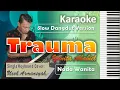 Trauma | Karaoke Yunita Ababiel | Nada Wanita | Slow Dangdut Version | SiKeCe | Lirik