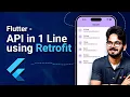 Flutter - API in 1 Line Using Retrofit in Hindi