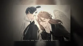 Show Me How Men I Trust 