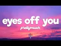 Download Lagu PRETTYMUCH - Eyes Off You (Lyrics)