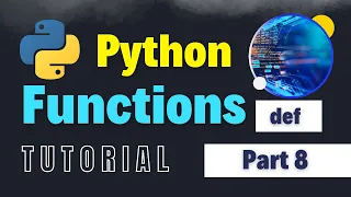Functions in Python Python Full Course for Beginners Part 8 Function Definition Calling Return