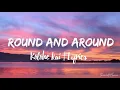 ROUND AND AROUND Lyrics  | Kolohe Kai