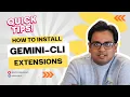 Set Up Gemini CLI Extensions Instantly
