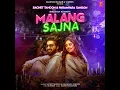 Malang Sajna - Sachet Tandon & Parampara Tandon