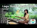 Download Lagu LAGU SUNDA SEDIH 2025