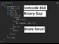 Binary Gap Brute Force Leetcode 868