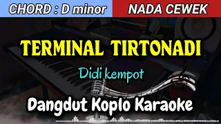 TERMINAL TIRTONADI - DIDI KEMPOT VERSI KARAOKE KOPLO NADA CEWEK