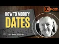 How to Modify Dates in UiPath - Tutorial