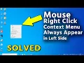 SOLVED Mouse right click context menu always open in left side Windows 10 Right click left side