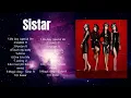 Download Lagu S I S T A R  Top 10 Best Songs ~ Best Collection 2024 ~ Popular Songs