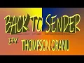 Download Lagu THOMPSON ORANU - BACK TO SENDER (OFFICIAL AUDIO)