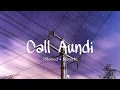 Download Lagu Call Aundi - Zorawar (slowed + reverb) || Chill Vibes