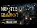 The monster of Grammont by George Goodchild Mystery Full book